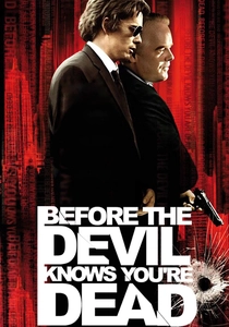 Antes que o Diabo Saiba que Você Está Morto (2007)