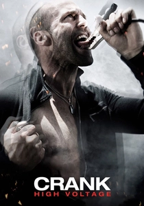 Crank: Alta Voltagem (2009)