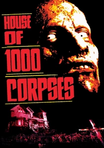 A Casa dos 1000 Corpos (2003)