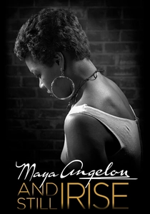 Maya Angelou: And Still I Rise (2016)