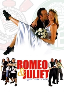 O Casamento de Romeu e Julieta (2005)