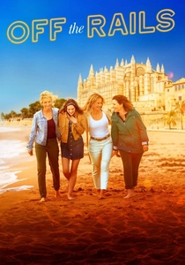 Off the Rails (2021)