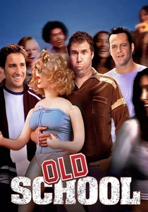 Old School: A Turma do Barulho (2003)