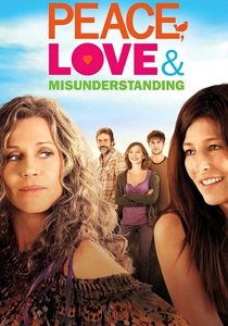 Peace, Love & Misunderstanding (2011)