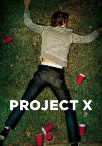 Project X: Uma Festa Fora de Controle (2012)