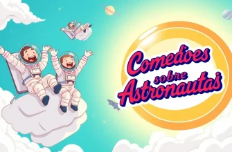 Comédias sobre Astronautas: Rindo no Espaço