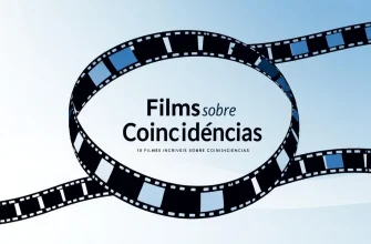 10 Filmes Incríveis sobre Coincidências