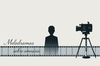 Melodramas sobre Amnésia: 10 Filmes Imperdíveis