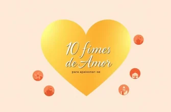 10 Filmes de Amor para Apaixonar-se