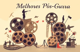 Os Melhores Filmes do Cinema Mundial Pós-Guerra