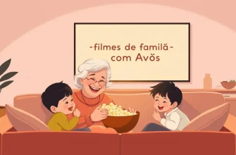 Melhores Filmes de Família com Avós