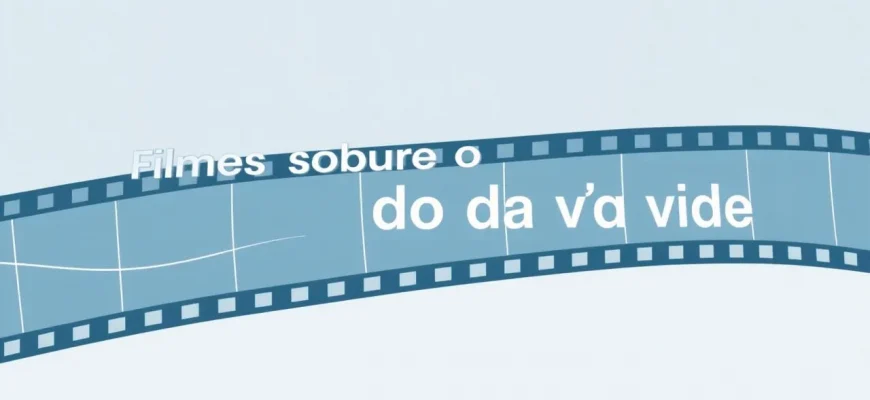 Filmes que exploram o sentido da vida