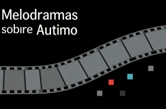 Melodramas sobre Autismo: 10 Filmes Imperdíveis