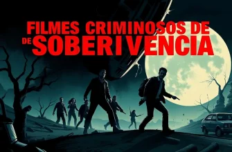 10 Filmes Criminosos de Sobrevivência para Adrenalina