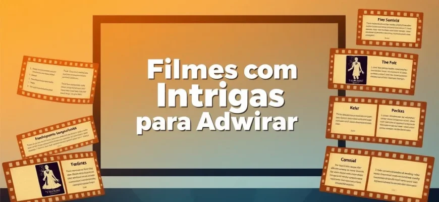 10 Filmes com Intrigas para Admirar