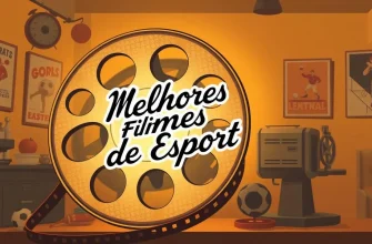 Lista dos Melhores Filmes de Esporte