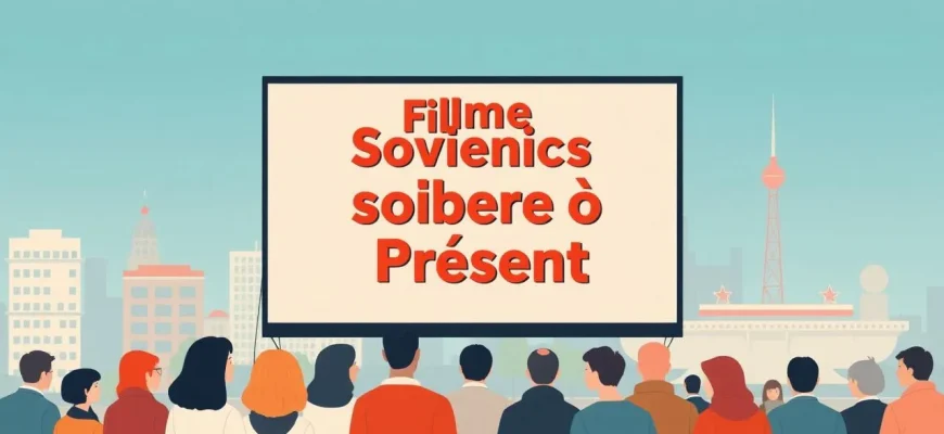 Filmes Soviéticos sobre o Presente