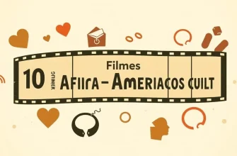 10 Filmes Afro-Americanos Cult para Assistir