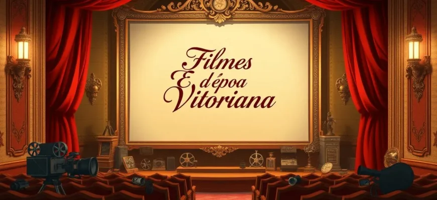 Filmes de Época Vitoriana para Assistir