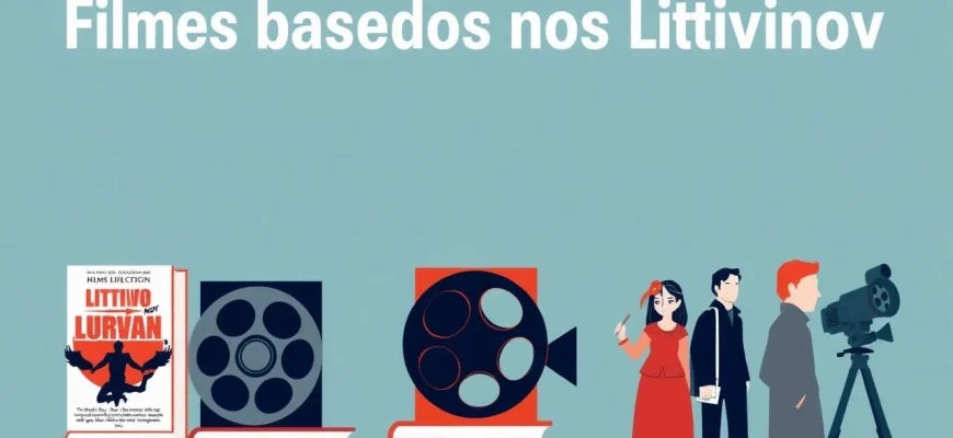 Filmes Inspirados nos Livros de Litvinov