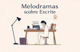 Melodramas sobre Escrita: 10 Filmes para Inspirar