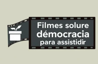 10 Filmes Imperdíveis sobre Democracia