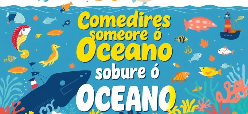 Comédias sobre o Oceano: Riso e Aventura nas Profundezas