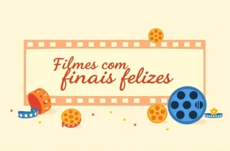 10 Filmes com Finais Felizes para Assistir Agora