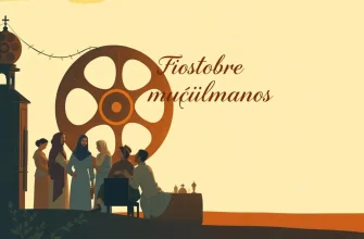 Filmes sobre muçulmanos: Uma Jornada Cultural