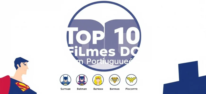 Os 10 Melhores Filmes Baseados em Quadrinhos da DC