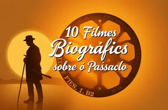10 Filmes Biográficos que Levam ao Passado