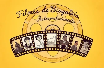 10 Filmes de Biografias que Inspiram Autoconhecimento