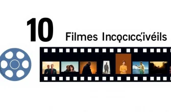 10 Filmes Inesquecíveis para Assistir Agora