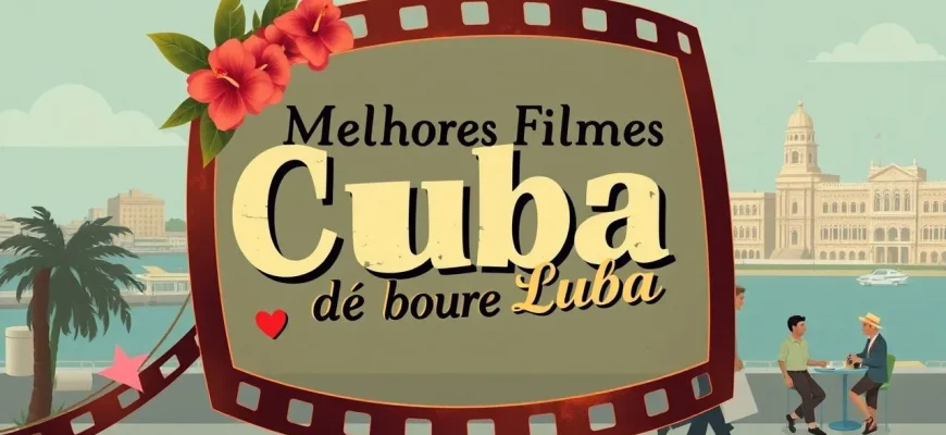 Melhores Filmes de Cuba ou Sobre Cuba