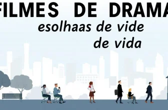 Filmes de Drama sobre Escolhas de Vida