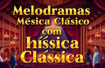 Filmes de Melodrama com Música Clássica