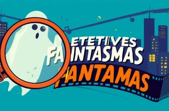 Detetives Fantasmas: 10 Filmes Imperdíveis